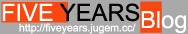 FIVE YEARS Blog